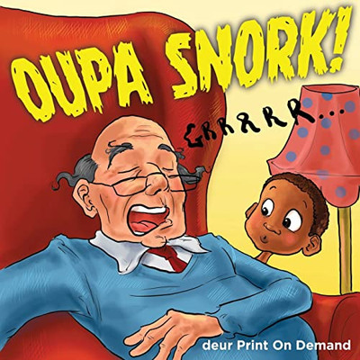 Oupa Snork! (Afrikaans Edition)