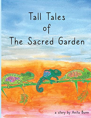 Tall Tales Of The Sacred Garden