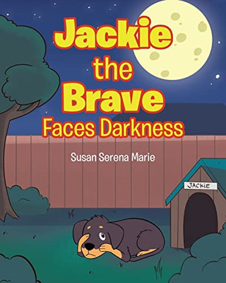 Jackie The Brave: Faces Darkness
