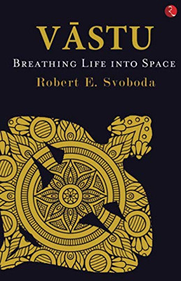 Vastu: Breathing Life Into Space