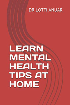 Learn Mental Health Tips At Home