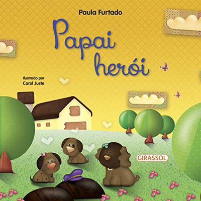 Papai Herói (Portuguese Edition)