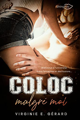 Coloc Malgr? Moi (French Edition)