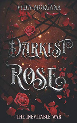 Darkest Rose (The Inevitable War)