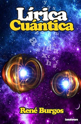 Lírica Cuántica (Spanish Edition)