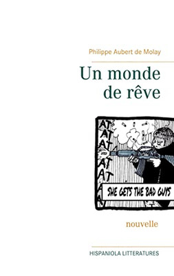 Un Monde De R?ve (French Edition)