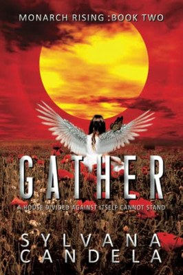 Gather: Book Two (Monarch Rising)