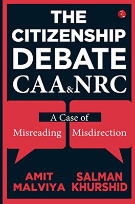 The Citizenship Debate: Caa & Nrc