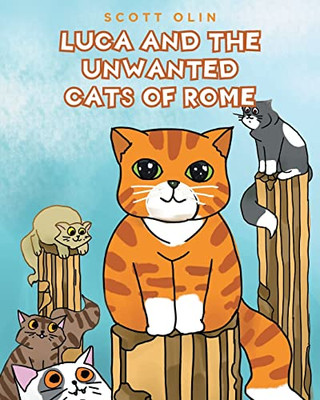 Luca And The Unwanted Cats Of Rome