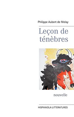 Le?on De T?n?bres (French Edition)