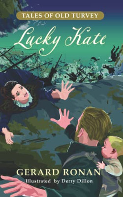 Lucky Kate ("Tales Of Old Turvey")
