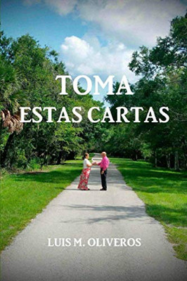 Toma Estas Cartas (Spanish Edition)