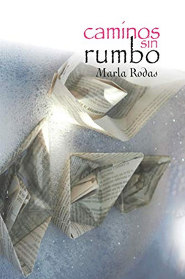 Caminos Sin Rumbo (Spanish Edition)