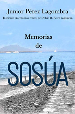 Memorias De Sosúa (Spanish Edition)