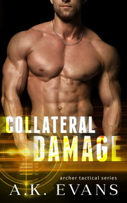 Collateral Damage (Archer Tactical)