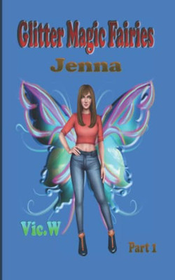 Glitter Magic Fairies: Jenna Part 1