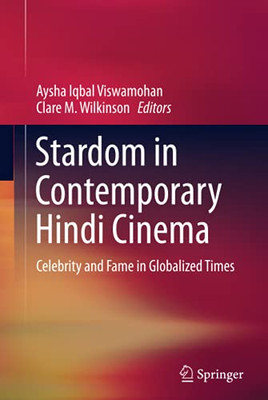 Stardom In Contemporary Hindi Cinema