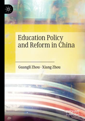 Education Policy And Reform In China