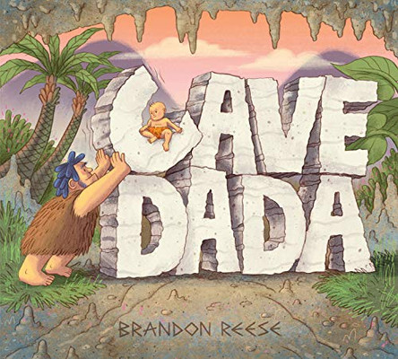 Cave Dada: (Daddy and Baby Book, Dada Book, Gifts for New Dad)