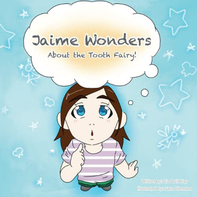 Jaime Wonders: About The Tooth Fairy
