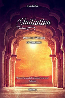 Initiation Into The Wisdom Of Salomon