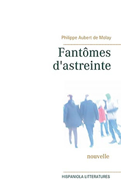 Fant?Mes D'Astreinte (French Edition)