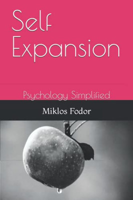 Self Expansion: Psychology Simplified