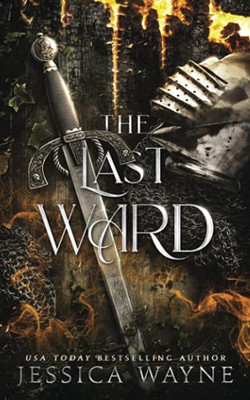 The Last Ward: A Dark Fantasy Romance