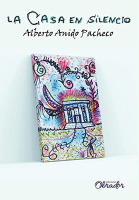 La Casa En Silencio (Spanish Edition)