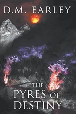 The Pyres Of Destiny (Call Of Destiny)