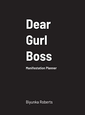 Dear Gurl Bosss: Manifestation Planner