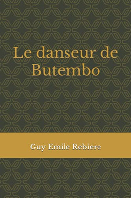 Le Danseur De Butembo (French Edition)