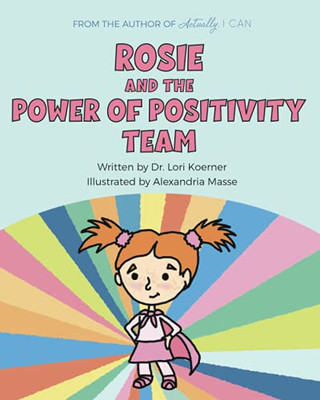 Rosie And The Power Of Positivity Team