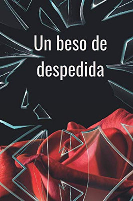 Un Beso De Despedida (Spanish Edition)