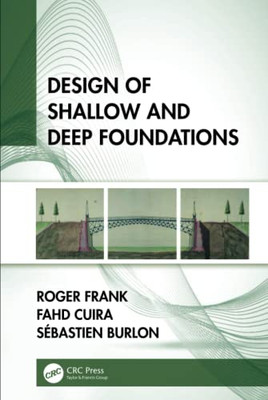 Design Of Shallow And Deep Foundations