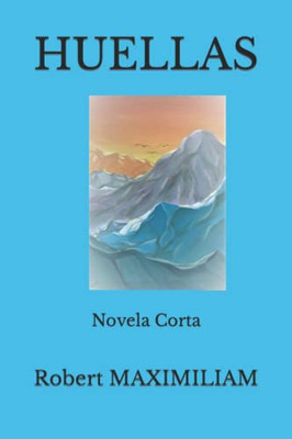Huellas: Novela Corta (Spanish Edition)
