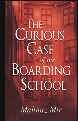 The Curious Case Of The Boarding School