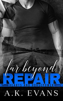 Far Beyond Repair (Hearts & Horsepower)