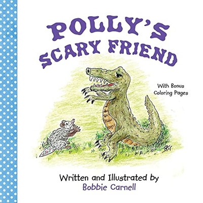 Polly'S Scary Friend (Polly The Possum)