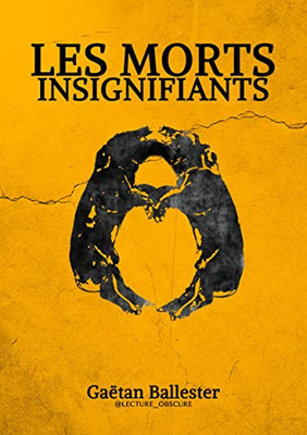 Les Morts Insignifiants (French Edition)