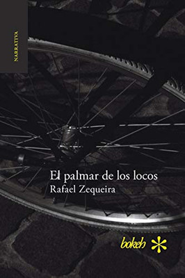 El Palmar De Los Locos (Spanish Edition)