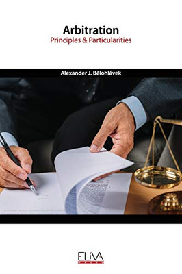 Arbitration: Principles & Particularities