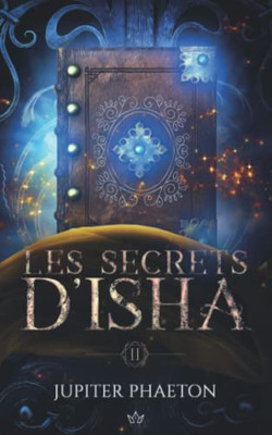 Les Secrets D'Isha: Fall (French Edition)