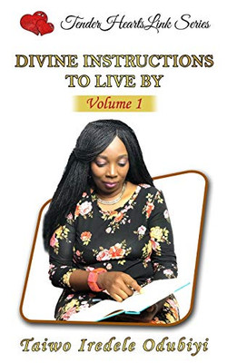 Divine Instructions To Live By - Volume 1