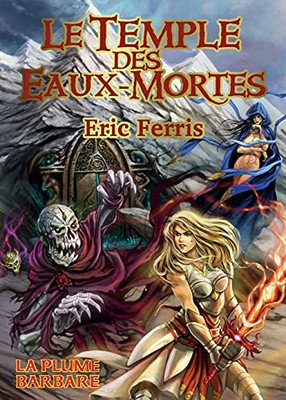 Le Temple Des Eaux-Mortes (French Edition)