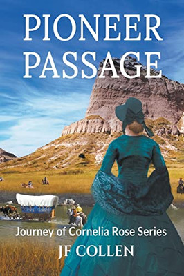 Pioneer Passage (Journey Of Cornelia Rose)