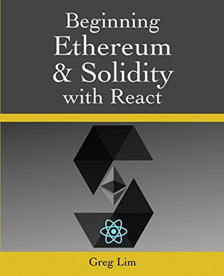 Beginning Ethereum And Solidity With React