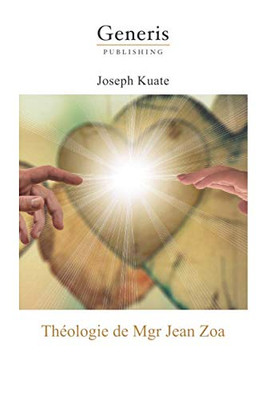 Théologie De Mgr Jean Zoa (French Edition)