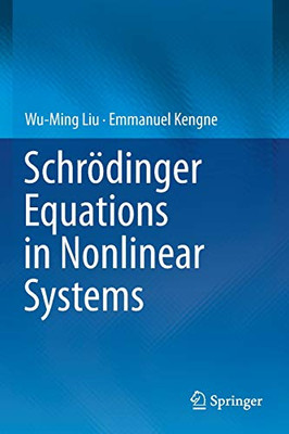 Schrödinger Equations In Nonlinear Systems