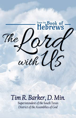 The Lord With Us: From The Book Of Hebrews